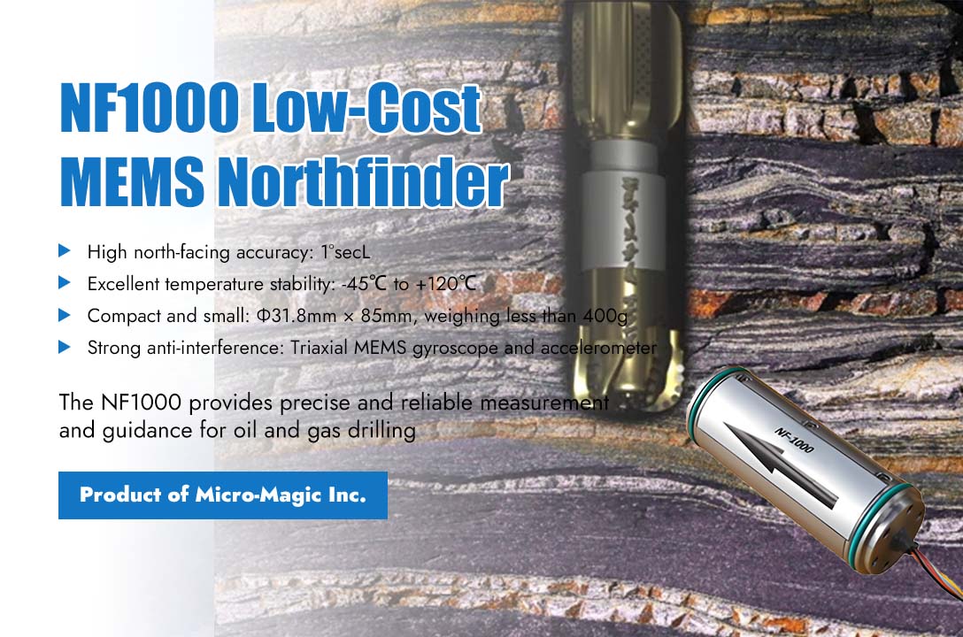 Micro-Magic NF1000 Low-Cost MEMS Northfinder Provides Accurate Measurement for Oil and Gas Directional Drilling